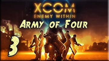 XCOM Enemy Within Impossible LP - Army of Four - Part 3