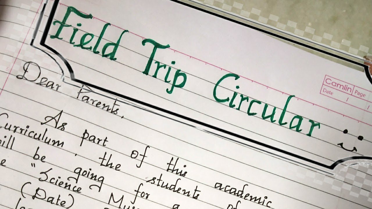 Circular-Excursion Circular/Field Trip Circular/School Circular//Handwriting
