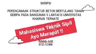 Tugas Akhir Perencanaan Bangunan Gedung, Mahasiswa Teknik Sipil Silahkan Merapat.