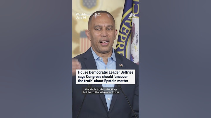 House Democratic Leader Jeffries says Congress should 'uncover the truth' about Epstein matter