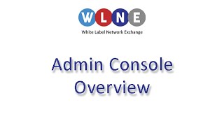 WLNE Admin Console Overview Net Worth