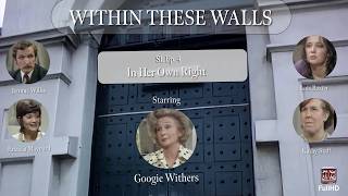 Within These Walls S1 Ep. 4 - In Her Own Right (1080p) st. Googie Withers, Kathy Staff