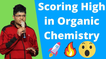Score 100% in ORGANIC CHEMISTRY (Simple Way!) | Kalpit Veerwal