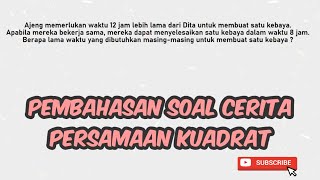Persamaan Kuadrat: 9. Pembahasan Soal-soal Penerapan Persamaan Kuadrat part 2