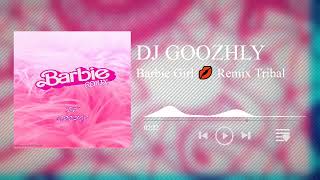 Barbie Girl Remix Tribal Dj Goozhly