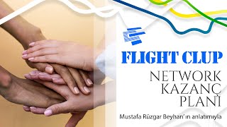 Flight clup network kazanç planı...  M. Rüzgar Beyhan anlatımıyla... Kayıt linkleri açıklamada...