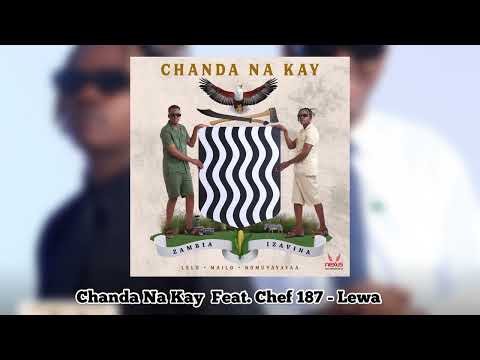 Chanda Na Kay Ft. Chef 187 - Lewa (Official Audio)