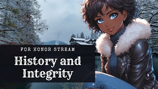 For Honor Saturday: History and Integrity