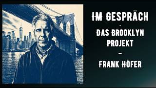 Im Gespräch - Frank Höfer -  Das Brooklyn Projekt