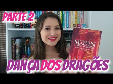 A DANÇA DOS DRAGÕES #2 | LENDO AS CRÔNICAS DE GELO E FOGO | Patricia Lima