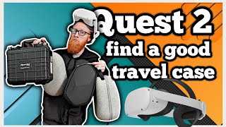 QUEST 2 Find a Good Carry Case (VR Vlog)