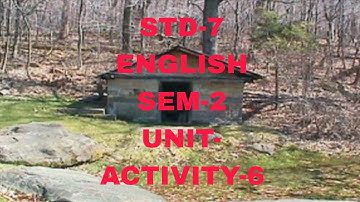 STD-7 SEM-2 UNIT-1 ACTIVITY-6