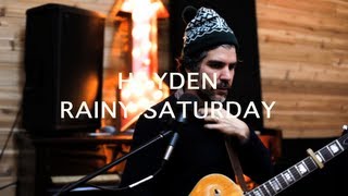 Miniatura del video "Hayden - Rainy Saturday [Official Video]"