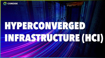 Hyperconverged Infrastructure | #coredge #hci