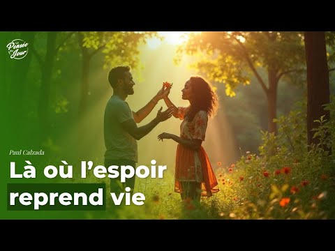 Là où l’espoir reprend vie