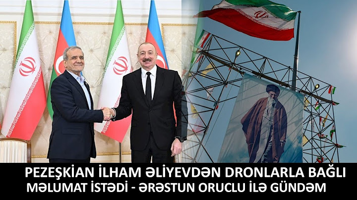 Pezeşkian İlham Əliyevdən dronlarla bağlı məlumat istədi - Ərəstun Oruclu ilə gündəm