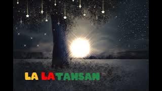 La La Tahsan ♥️ Beautiful Nasheed ♥️🌼🏵️