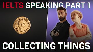 Model Answers and Vocabulary | IELTS Speaking Part 1 | Collecting things 🪙