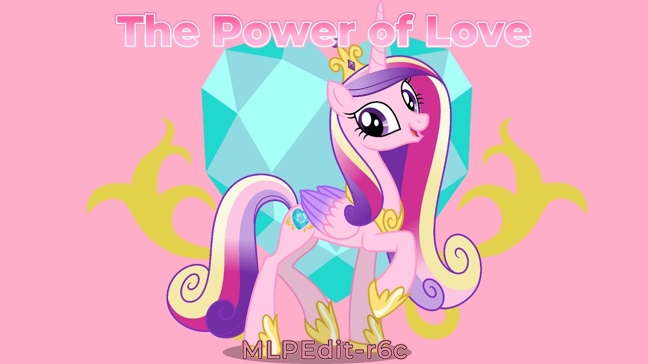 My Little Pony: The Power of Love (Princess Cadance)