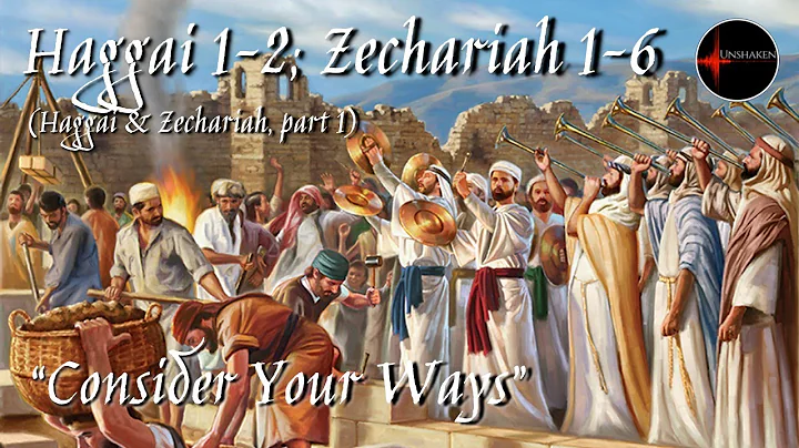 Come Follow Me - Haggai 1-2 & Zechariah 1-6 (Hagga...