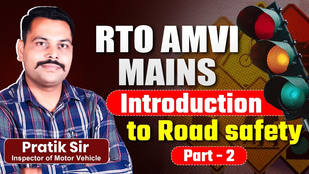 RTO AMVI Mains Exam | Part - 02 | Introduction to Road safety | Clear Concepts