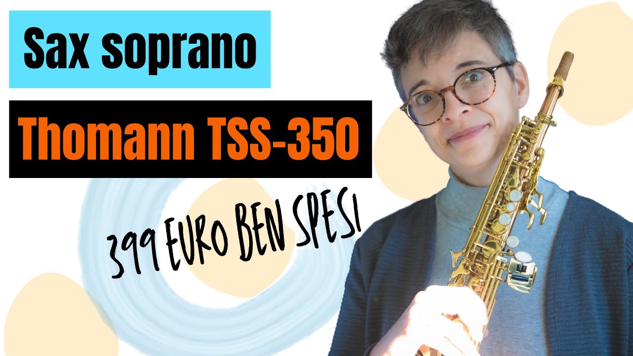 Thomann sassofono soprano TSS 350 un sax ECONOMICO  e PERFROMANTE