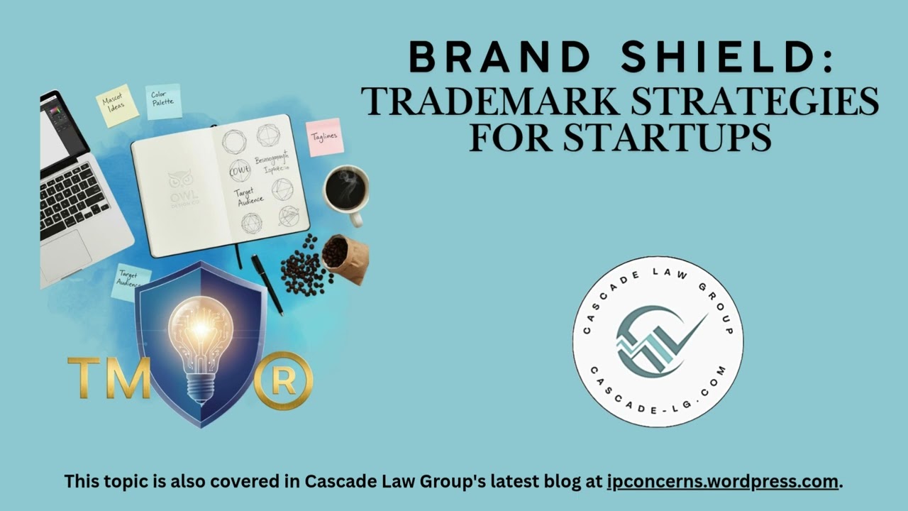 IPConcerns DeepDive - Brand Shield: Trademark Strategies for Startups
