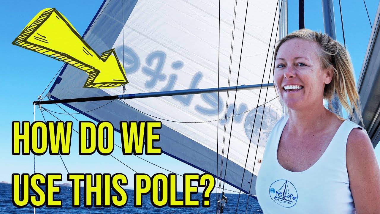 How We Use Our Whisker Pole for Downwind Sailing – Episode 107