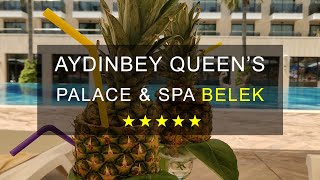 AYDINBEY QUEEN'S PALACE & SPA HOTEL BELEK