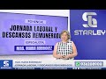 STARLEY Capacitaciones CLASE GRATUITA: JORNADA LABORAL Y DESCANSOS REMUNERADOS