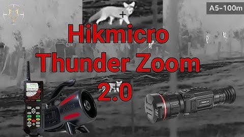 Foxing with the Hikmicro Thunder Zoom 2.0 TQ60Z