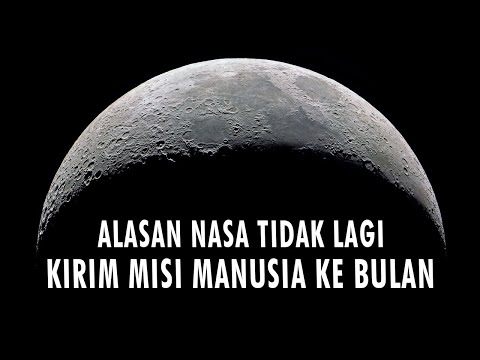 ALASAN NASA TIDAK LAGI KIRIM MISI MANUSIA KE BULAN