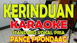 KERINDUAN [PANCE F PONDAAG] KARAOKE VOKAL PRIA E=DO