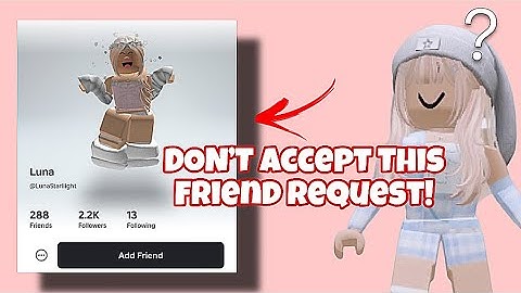 Don’t Accept This Roblox Friend Request (It’s a Real Scam)