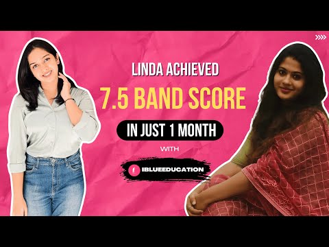 Linda Achieved Seven Point Five Band Score — Band 7.5