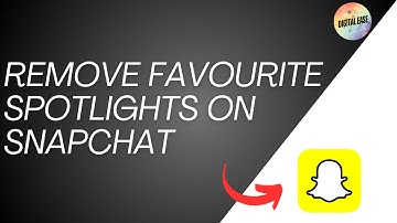 How To Remove Favourite Spotlights On Snapchat (2025)