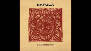 Bafula - Commitment