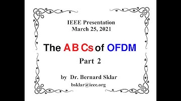 ABCs of Orthogonal Frequency Division Multiplexing OFDM - Part 2: Bernard Sklar