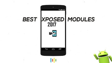 7 Best Xposed Modules for your Android Device In just 4minutes |2017