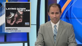 Arrested: Man with BB gun