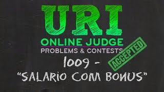 URI 1009 Salário com Bônus Solução | Linguagem C