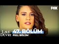 Lale Devri 47 Bölüm 