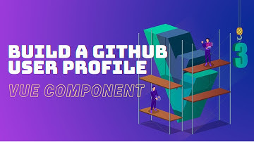 Excersice: Build a Github User Profile Vue Component