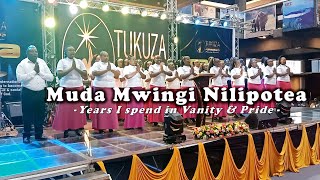 MUDA MWINGI NILIPOTOEA ( Years i spend in vanity and pride) - LIGHT CHRISTIAN CENTRE MACHAKOS