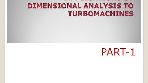Application Of Dimensional Analysis To Turbomachines Part-1
