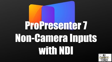 ProPresenter 7 Non Camera Inputs with NDI