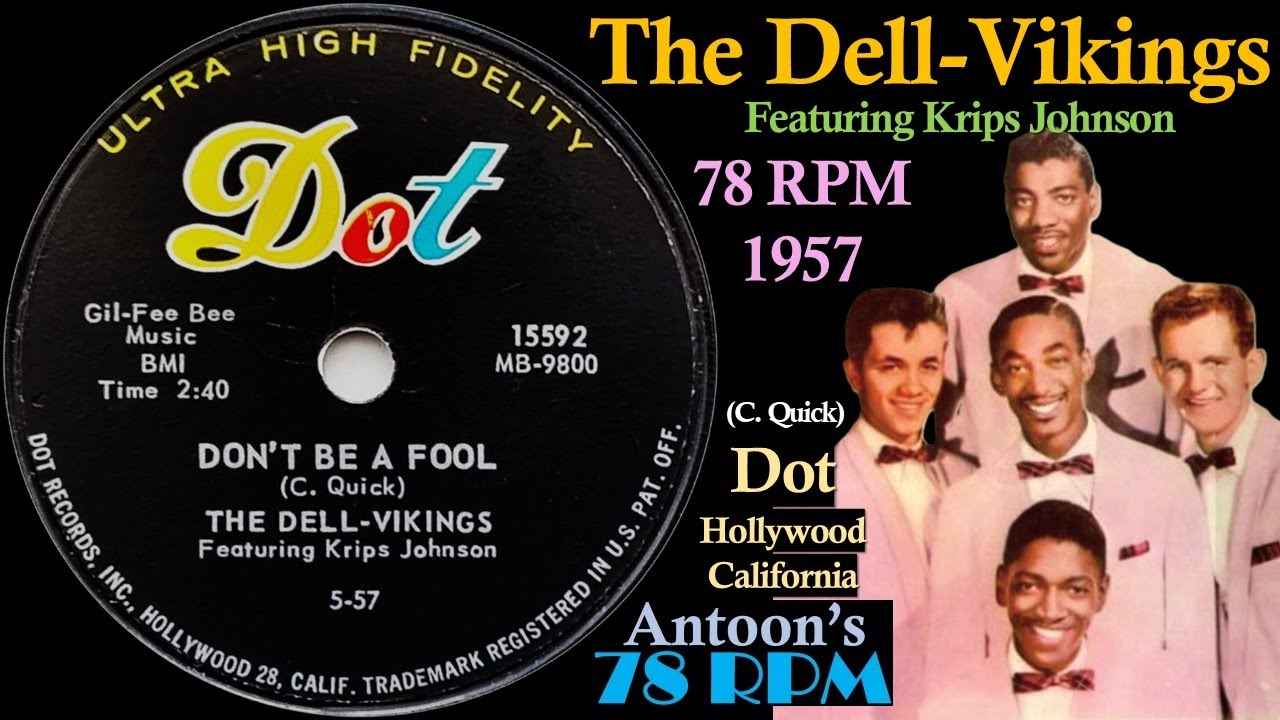 The Dell-Vikings | Don't Be A Fool | Dot 78 rpm | 1957 USA - YouTube