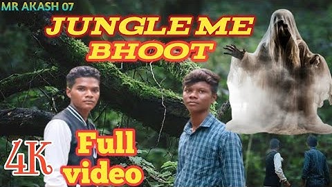 JUNGLE ME BHOOT || OFFICIAL TRAILER VIDEO || MR AKASH 07 ||