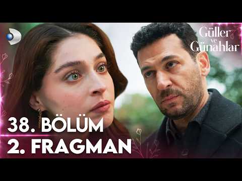 Güller ve Günahlar 38. Bölüm 2. Fragman | ''Bizim hayatımız diye bir şey kalmadı Serhat!'' @kanald