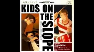 Sakamichi no Apollon OST - KIDS ON THE SLOPE